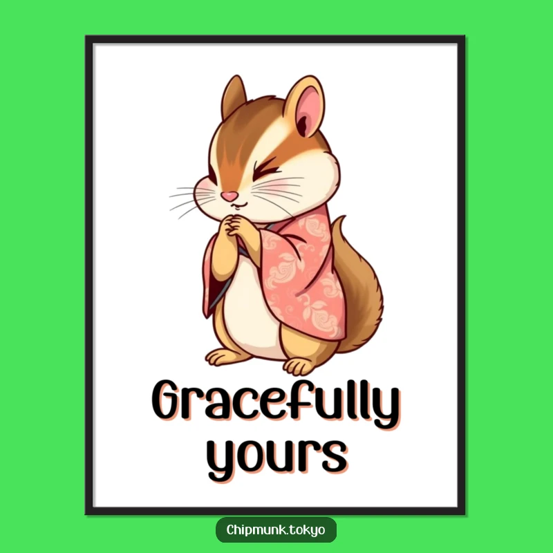 Funny Kimono Chipmunk Poster: Graceful Bow, Elegant Wall Art, Inspiring Funny Gift